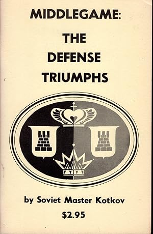 Imagen del vendedor de Middlegame: The Defense Triumphs a la venta por Dorley House Books, Inc.