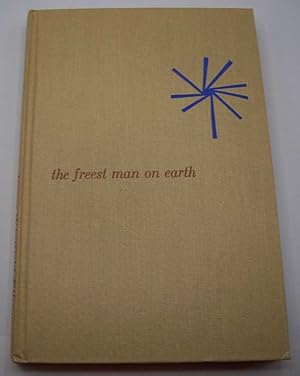 Imagen del vendedor de The Freest Man on Earth a la venta por Easy Chair Books