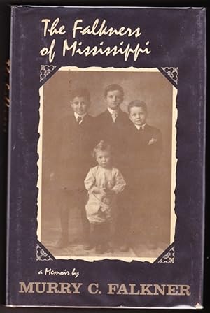 Seller image for The Falkners of Mississippi: A Memoir for sale by Ironwood Books