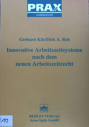 Bild des Verkufers fr Innovative Arbeitszeitsysteme nach dem neuen Arbeitszeitrecht. Prax oec : Handbcher; zum Verkauf von books4less (Versandantiquariat Petra Gros GmbH & Co. KG)