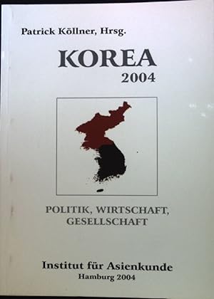 Bild des Verkufers fr Korea 2004. Politik, Wirtschaft, Gesellschaft; zum Verkauf von books4less (Versandantiquariat Petra Gros GmbH & Co. KG)