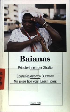 Seller image for Baianas, Priesterinnen der Strasse. for sale by books4less (Versandantiquariat Petra Gros GmbH & Co. KG)