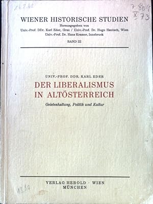 Bild des Verkufers fr Der Liberalismus in Altsterreich. Geisteshaltung, Politik und Kultur; Wiener historische Studien; Band 3; zum Verkauf von books4less (Versandantiquariat Petra Gros GmbH & Co. KG)