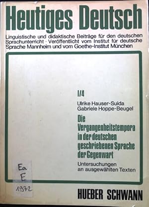 Bild des Verkufers fr Die Vergangenheitstempora in der deutschen geschriebenen Sprache der Gegenwart; Heutiges Deutsch; Reihe 1, Band 4; zum Verkauf von books4less (Versandantiquariat Petra Gros GmbH & Co. KG)