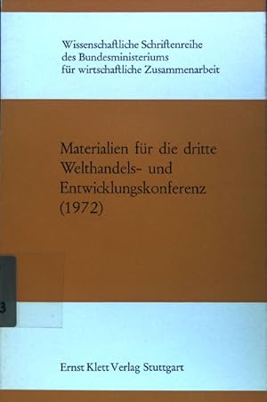 Bild des Verkufers fr Materialien der Dritten Welthandels- und Entwicklungskonferenz (1972); Wissenschaftliche Schriftenreihe des Bundesministeriums fr Wirtschaftliche Zusammenarbeit ; Bd. 25; zum Verkauf von books4less (Versandantiquariat Petra Gros GmbH & Co. KG)