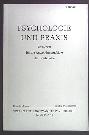 Seller image for Die Verhtung von Strassenunfllen als psychodiagnostisches Problem. - in: Psychologie und Praxis. Zeitschrift fr die Anwendungsgebiete der Psychologie. 21. Jhg. 1977, Heft 4. for sale by books4less (Versandantiquariat Petra Gros GmbH & Co. KG)