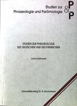 Bild des Verkufers fr Studien zur Phraseologie des Deutschen und des Finnischen; Studien zur Phraseologie und Parmiologie ; 7; Teil 1; zum Verkauf von books4less (Versandantiquariat Petra Gros GmbH & Co. KG)