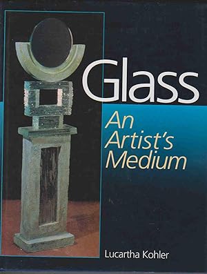 Image du vendeur pour GLASS An Artist's Medium mis en vente par Easton's Books, Inc.