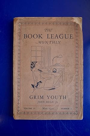 The Book League Monthly | Volume IV, No. 1 | May 1930 | Grim Youth