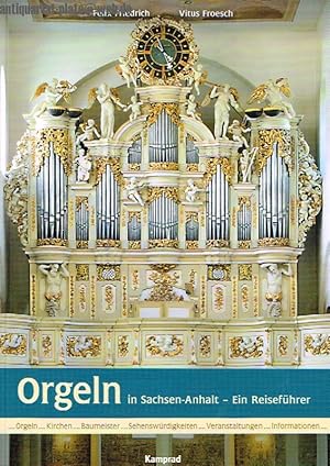 Orgeln in Sachsen Anhalt - Ein Reiseführer.