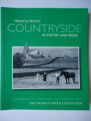 Seller image for FRANCIS FRITH'S COUNTRYSIDE IN POETRY AND PROSE for sale by GfB, the Colchester Bookshop