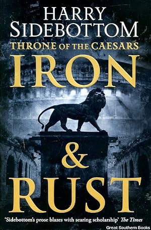 Seller image for Throne of the Caesars: Book One: Iron & Rust for sale by Great Southern Books
