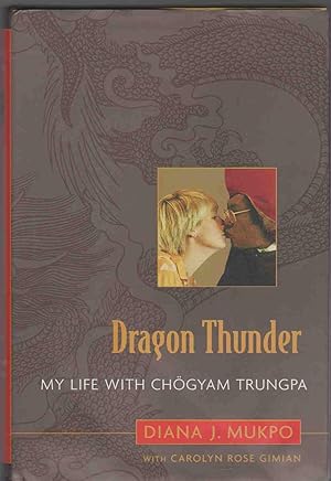 Seller image for DRAGON THUNDER My Life with Chgyam Trungpa for sale by Easton's Books, Inc.