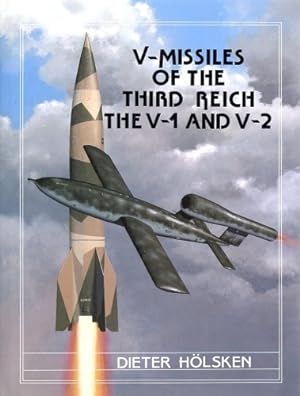 Bild des Verkufers fr V-Missiles of the Third Reich, The V-1 and V-2 zum Verkauf von Antiquariat Lindbergh