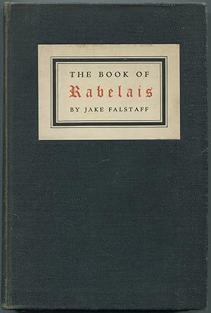 Image du vendeur pour The Book of Rabelais mis en vente par Between the Covers-Rare Books, Inc. ABAA