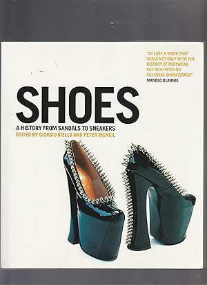 Image du vendeur pour SHOES. A History from Sandals to Sneakers mis en vente par BOOK NOW