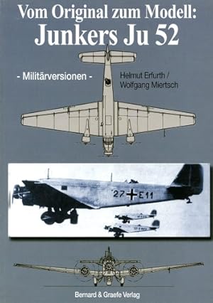 Seller image for Vom Original zum Modell: Junkers Ju 52 - Militrversionen, for sale by Antiquariat Lindbergh