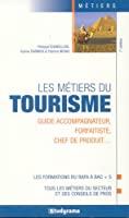 Image du vendeur pour Les Mtiers Du Tourisme : Guide Accompagnateur, Forfaitiste, Chef De Produit. : Les Formations Du mis en vente par RECYCLIVRE