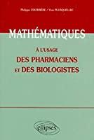Image du vendeur pour Mathmatiques  L'usage Des Pharmaciens Et Des Biologistes mis en vente par RECYCLIVRE