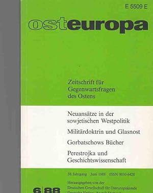 Neuansätze in der sowjetischen Westpolitik . (u.a.). 6 / 88. osteuropa. Zeitschrift für Gegenwart...