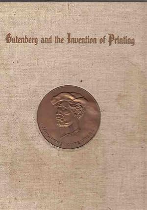 Gutenberg and the invention of printing; an anniversary review, with special reference to the Gut...