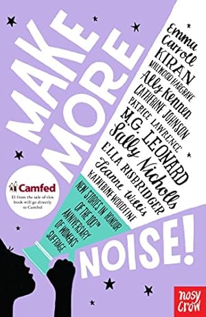 Image du vendeur pour Make More Noise!: New stories in honour of the 100th anniversary of women's suffrage mis en vente par Antiquariat Buchhandel Daniel Viertel