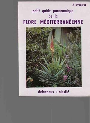 Petit Guide panoramique de la Flore Mediterraneenne. 90 Photos en couleurs de l'auteur.