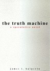 Bild des Verkufers fr The Truth Machine: A Speculative Novel zum Verkauf von Antiquariat Buchhandel Daniel Viertel