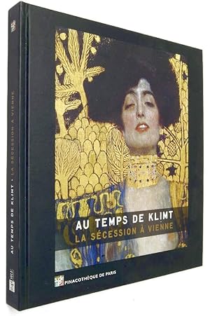Image du vendeur pour Au temps de Klimt : la scession  Vienne : exposition, Paris, Pinacothque de Paris; mis en vente par Librairie Douin
