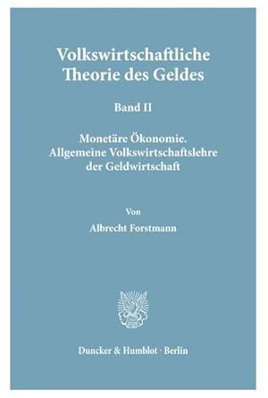 Imagen del vendedor de Volkswirtschaftliche Theorie des Geldes. a la venta por BuchWeltWeit Ludwig Meier e.K.