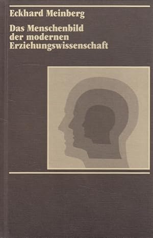 Imagen del vendedor de Das Menschenbild der modernen Erziehungswissenschaft. a la venta por Versandantiquariat Nussbaum