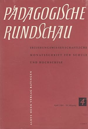 Seller image for Pdagogische Rundschau - Heft 4/1964 (u.a. Bohnsack, John Deweys Theorie der Schule) 18. Jahrgang for sale by Versandantiquariat Nussbaum