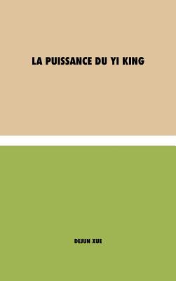 Image du vendeur pour La sagesse du Yi King: une philosophie ancestrale au profit d'une vie harmonieuse (Hardback or Cased Book) mis en vente par BargainBookStores