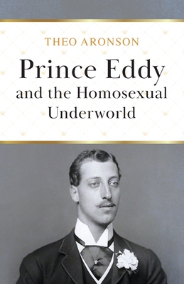 Seller image for Prince Eddy and the Homosexual Underworld (Paperback or Softback) for sale by BargainBookStores