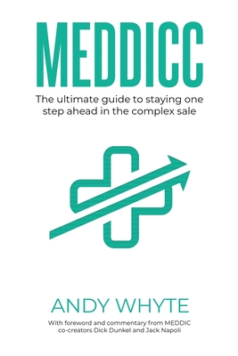 Seller image for Meddicc: The ultimate guide to staying one step ahead in the complex sale (Paperback or Softback) for sale by BargainBookStores