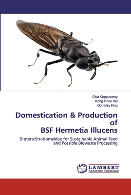 Bild des Verkufers fr Domestication & Production of BSF Hermetia Illucens (Paperback or Softback) zum Verkauf von BargainBookStores