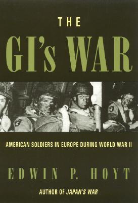 Seller image for The GI's War: American Soldiers in Europe During World War II (Paperback or Softback) for sale by BargainBookStores