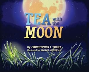 Imagen del vendedor de Tea with the Moon (Hardback or Cased Book) a la venta por BargainBookStores