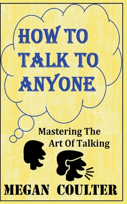 Bild des Verkufers fr How To Talk To Anyone - Mastering The Art Of Talking (Paperback or Softback) zum Verkauf von BargainBookStores