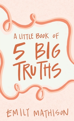 Seller image for A Little book of 5 Big Truths (Paperback or Softback) for sale by BargainBookStores