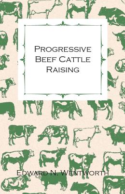 Bild des Verkufers fr Progressive Beef Cattle Raising (Paperback or Softback) zum Verkauf von BargainBookStores