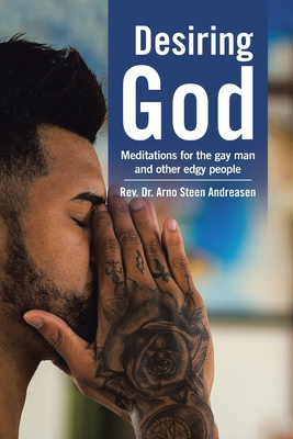 Seller image for Desiring God: Meditations for the Gay Man and Other Edgy People (Paperback or Softback) for sale by BargainBookStores