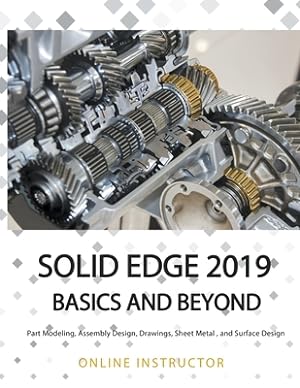 Imagen del vendedor de Solid Edge 2019 Basics and Beyond (Paperback or Softback) a la venta por BargainBookStores