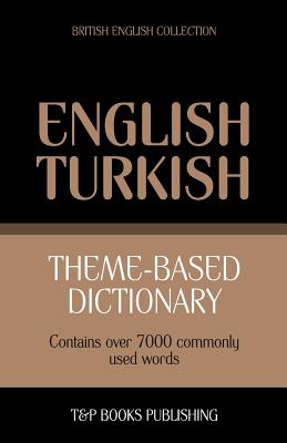 Seller image for Theme-based dictionary British English-Turkish - 7000 words (Paperback or Softback) for sale by BargainBookStores