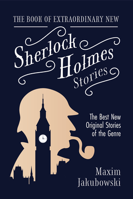 Immagine del venditore per The Book of Extraordinary New Sherlock Holmes Stories: The Best New Original Stores of the Genre (Detective Mystery Book, Gift for Crime Lovers) (Paperback or Softback) venduto da BargainBookStores