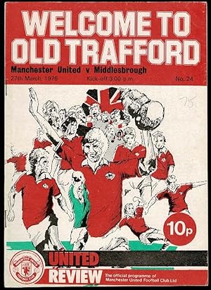 Bild des Verkufers fr Welcome to Old Trafford: Manchester United v Middlesborough 27th March 1976 Programme zum Verkauf von Lazy Letters Books