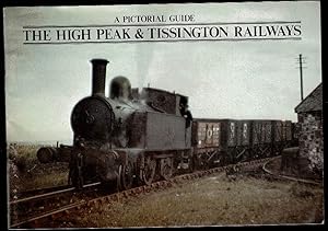 Seller image for The High Peak & Tissington Railways: A Pictorial Guide for sale by Lazy Letters Books