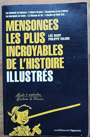Bild des Verkufers fr Mensonges les plus incroyables de l'histoire illustrs zum Verkauf von Aberbroc