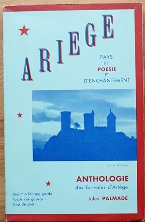 Ariège - Pays de poésie et d'enchantement - Anthologie des écrivains d'Ariège