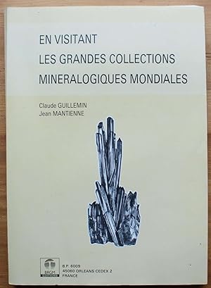 Seller image for En visitant les grandes collections minralogiques mondiales for sale by Aberbroc